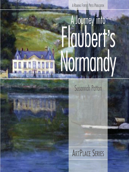 Title details for A Journey Into Flaubert's Normandy by Susannah Patton - Available